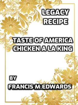 cover image of Legacy Recipe Taste of America Chicken a La King